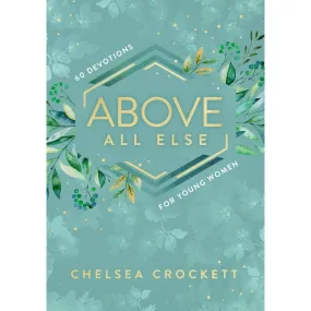 Above All Else (Hardcover) Above All Else (Hardcover)