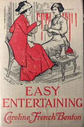(Etiquette) Caroline French Benton. Easy Entertaining (Etiquette) Caroline French Benton. Easy Entertaining