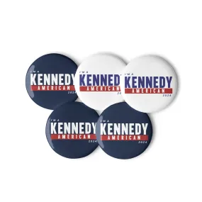 I'm a Kennedy American (5 Buttons) I'm a Kennedy American (5 Buttons)