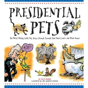 Presidential Pets Presidential Pets